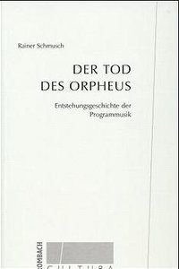Der Tod des Orpheus (Berlioz / Programmusik)