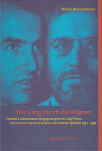 Der Gang durch die Klippen (Lachenmann & Nono)