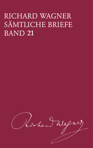 Sämtliche Briefe Band XXI (21 - Wagner)