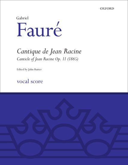 Cantique de Jean Racine, op. 11 (1865)