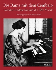 Die Dame mit dem Cembalo - Wanda Landowska