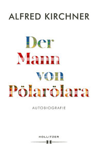 Der Mann von Pölarölara - Alfred Kirchner