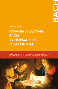 Johann Sebastian Bach - Weihnachtsoratorium