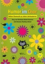 Humor im Chor