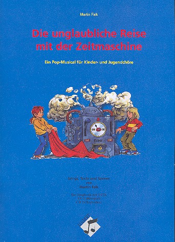 Die unglaubliche Reise mit der Zeitmaschine
