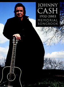 Johnny Cash - Memorial Songbook 1932 - 2003