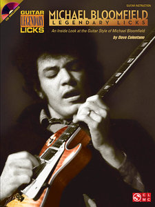 Michael Bloomfield - Legendary Licks