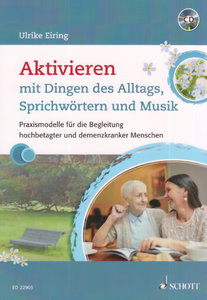 Aktivieren mit Dingen des Alltags, Sprichwörtern und Musik