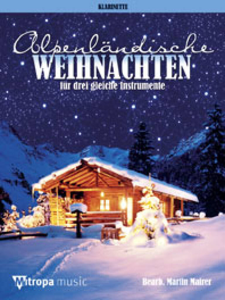 Alpenländische Weihnachten - Klarinette