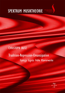 Tradition - Repression - Emanzipation : Ligeti