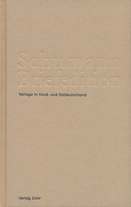 Briefwechsel Robert und Clara Schumann mit Verlagen im Ausland