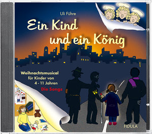 Ein Kind und ein König - Die Songs