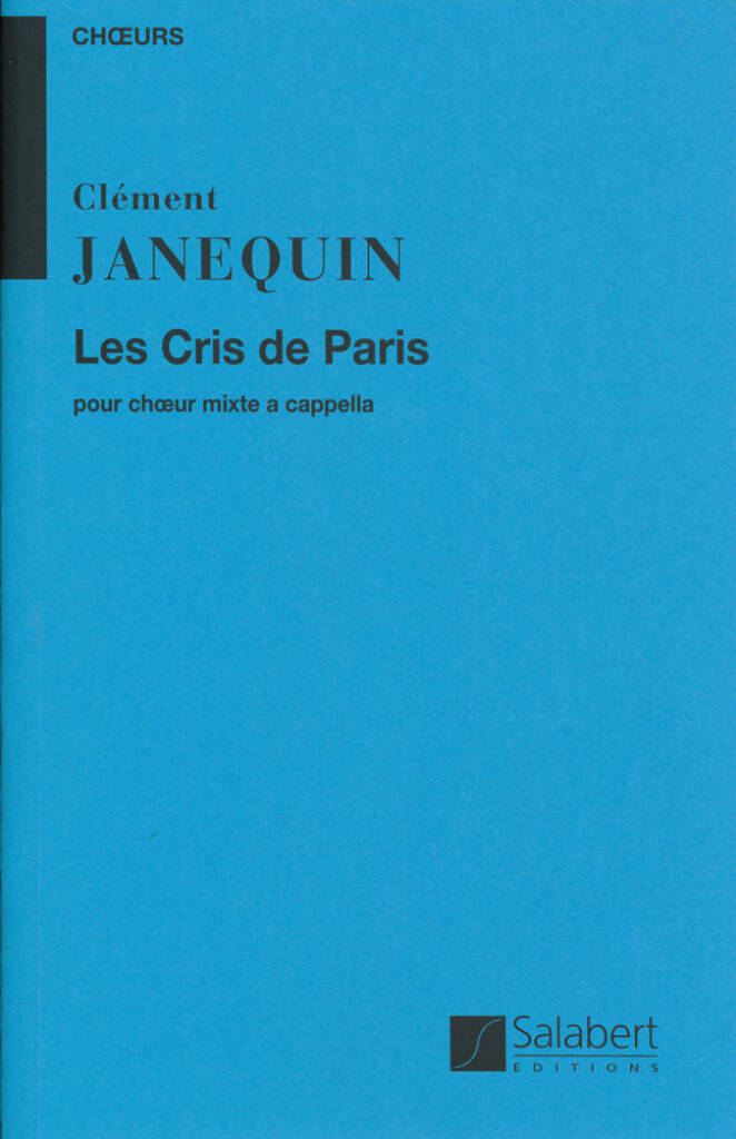 Cris de Paris, Les