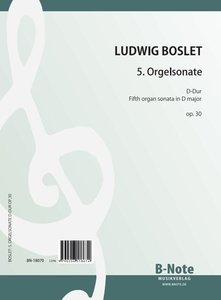5. Orgelsonate D-Dur op. 30