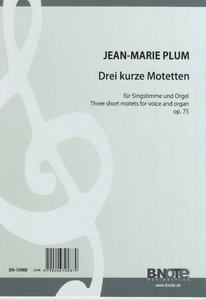 Drei kurze Motetten, op. 75