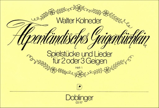 Alpenländisches Geigenbüchlein 1