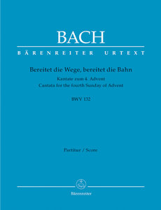 Bereitet die Wege, bereitet die Bahn, BWV 132