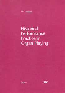 Historical Performance Practice in Organ Playing