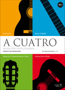 A Cuatro - Musik für 4 Gitarren Band 1