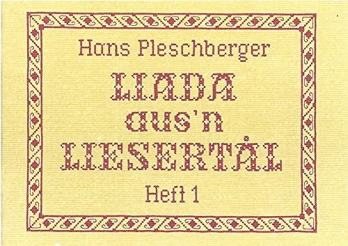 Liada aus'n Liesertal, Heft 1