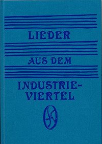 Lieder aus dem Industrieviertel
