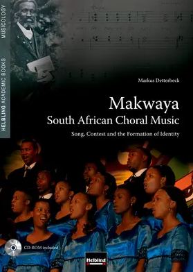 Makwaya - South African Choral Music
