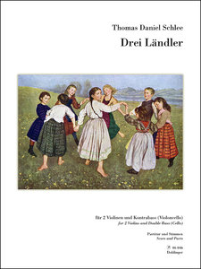 Drei Ländler für 2 Violinen und Kontrabass
