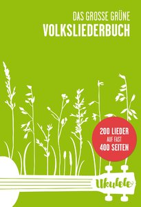 Das große grüne Volksliederbuch - Ukulele