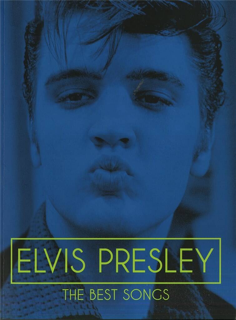 Elvis Presley - The Best Songs