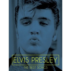 Elvis Presley - The Best Songs