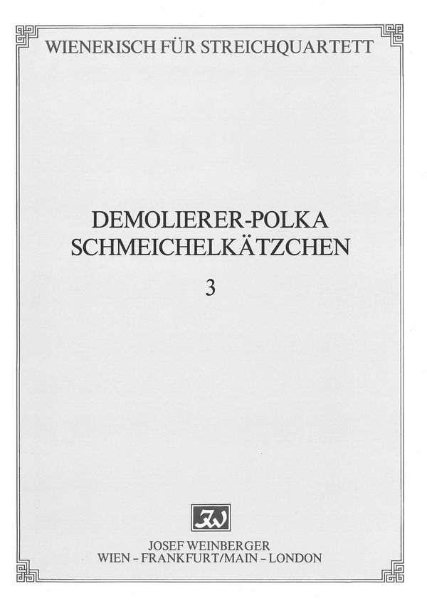 Demolierer-Polka op. 269 & Schmeichelkätzchen op. 226