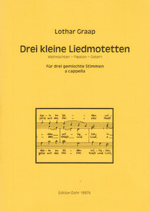 Drei kleine Liedmotetten