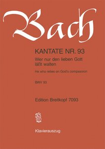 Wer nur den lieben Gott läßt walten, BWV 93