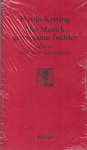 Der Musick gehorsame Tochter - Mozarts Librettisten