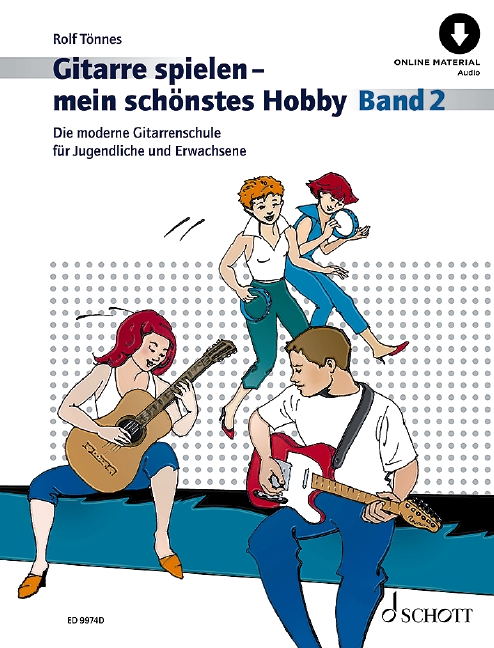 Gitarre spielen - mein schönstes Hobby Band 2