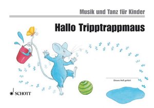 Hallo Tripptrappmaus (Kinderheft 2 mit Elterninfo)