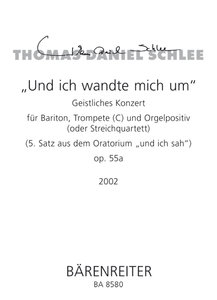 Und ich wandte mich um, op. 55a (2002)