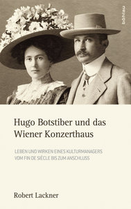 Hugo Botstiber und das Wiener Konzerthaus