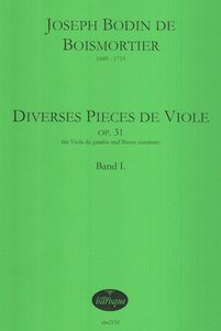 Diverse pieces de viole op. 31 - 5 Suiten für Viola da Gamba & Bc Band 1 Sonate 1 und 2