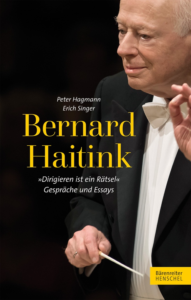 Bernard Haitink "Dirigieren ist ein Rätsel"