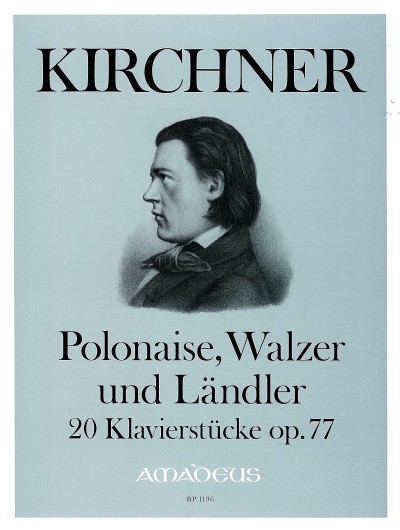 Polonaise, Walzer und Ländler op. 77