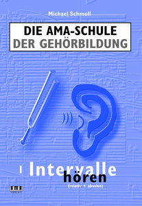 Die AMA Schule der Gehörbildung I