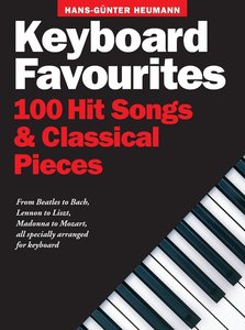 Keyboard Favorites - 100 Hit Songs and Classical Pieces