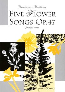 Five flower songs, op. 47