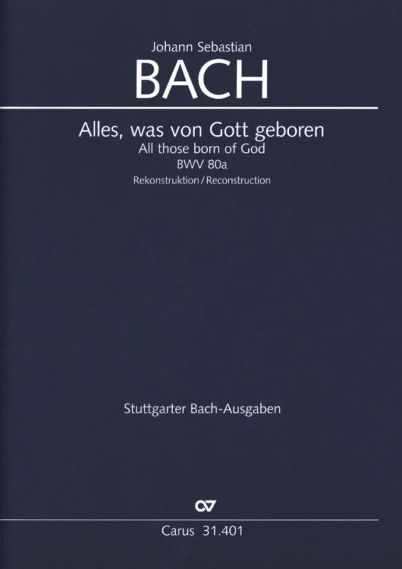 Alles was von Gott geboren BWV 80a