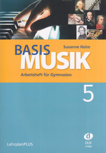 Basis Musik 5 - Arbeitsheft für Gymnasien