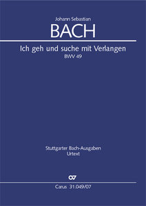 Ich geh und suche mit Verlangen, BWV 49