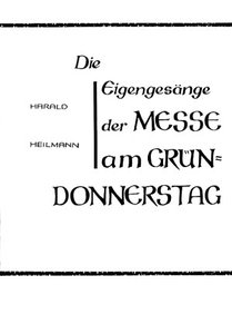 Die Eigengesänge der Messe am Gründonnerstag