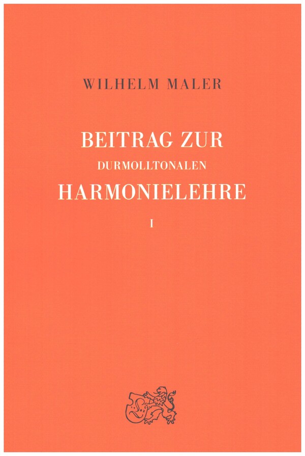 Beitrag zur Durmolltonalen Harmonielehre I