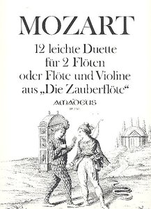 12 leichte Duette aus der Oper "Die Zauberflöte"